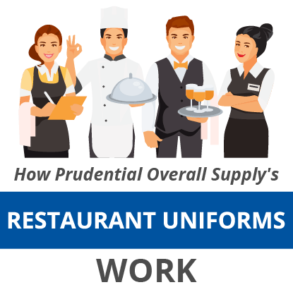 How Prudential Overall Supply's Restaurant Uniforms Work